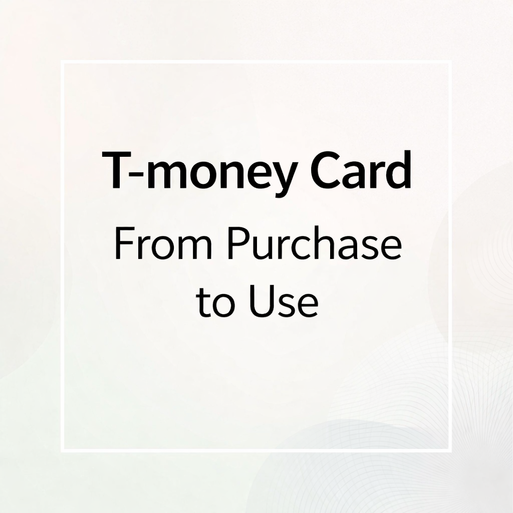 T-money Card Guide