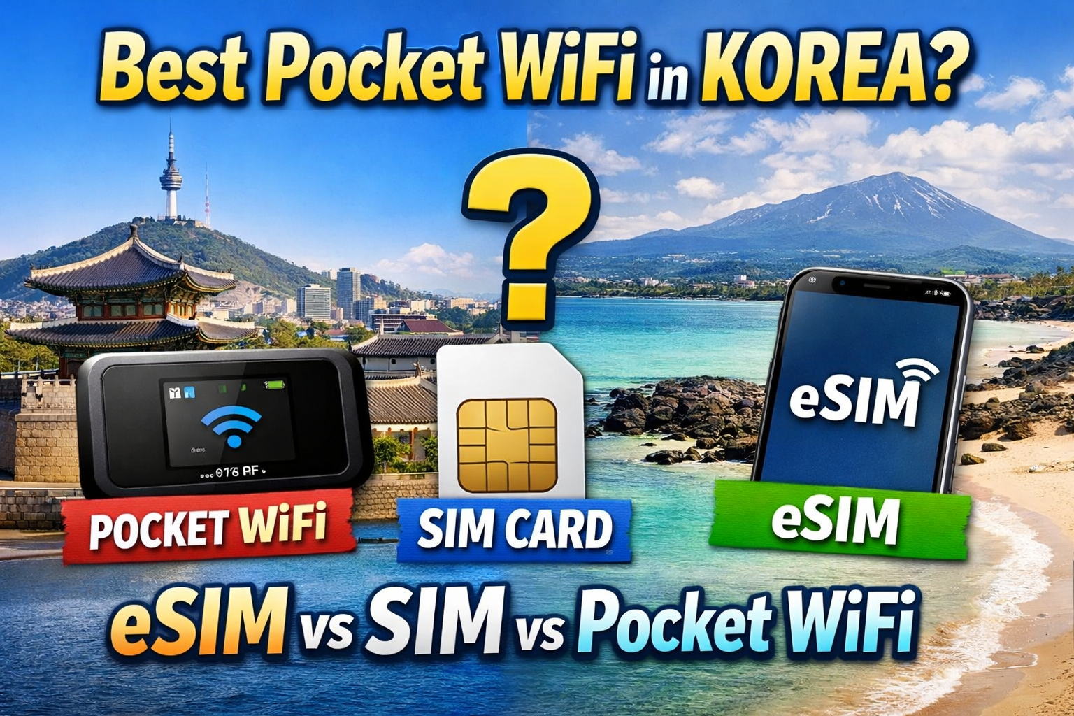 Best Pocket WiFi in Korea for Short Trips: Honest eSIM vs SIM Card Comparison