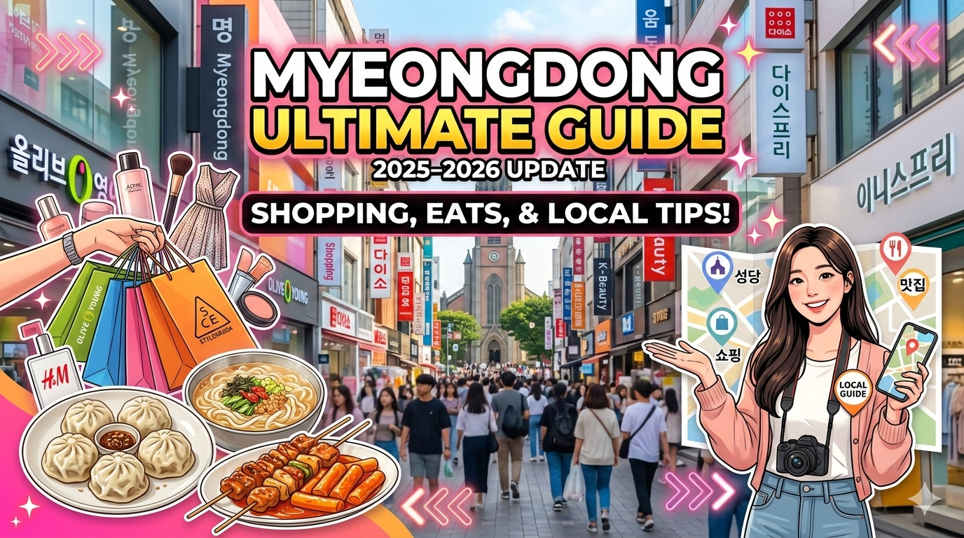 MYEONGDONG ULTIMATE GUIDE: SHOPPING, EATS, & LOCAL TIPS!